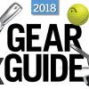 2018 Gear Guide The 2018 Gear Guide